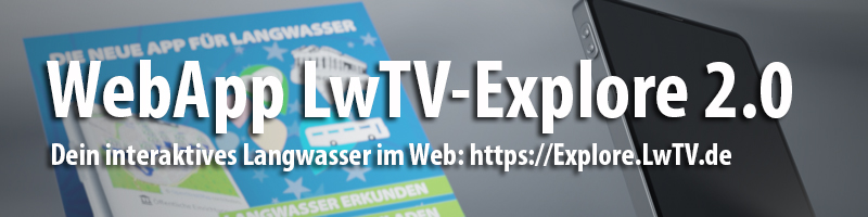 Webapp: LwTV Explore 2.0 - Dein interaktives Langwasser im Web.
